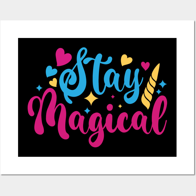 stay magical Wall Art by busines_night